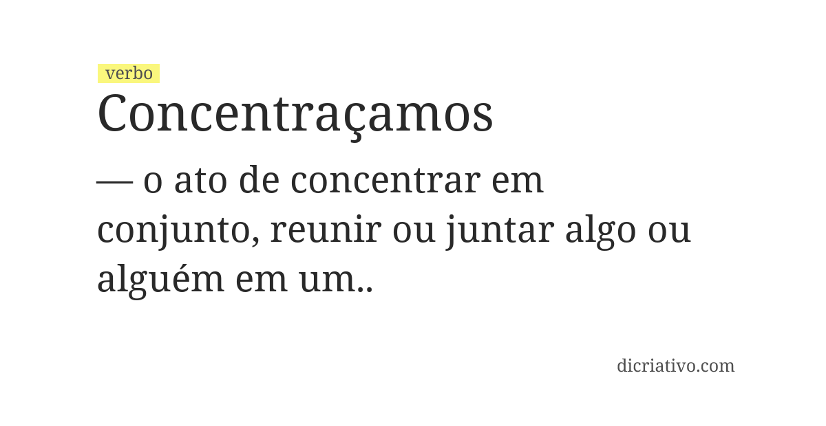 Significado de concentraçamos