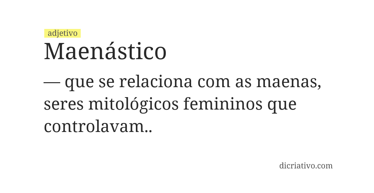 Significado de maenástico