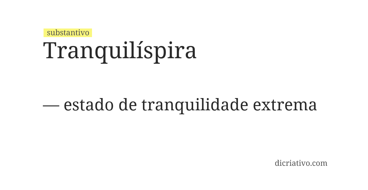 Significado de tranquilíspira