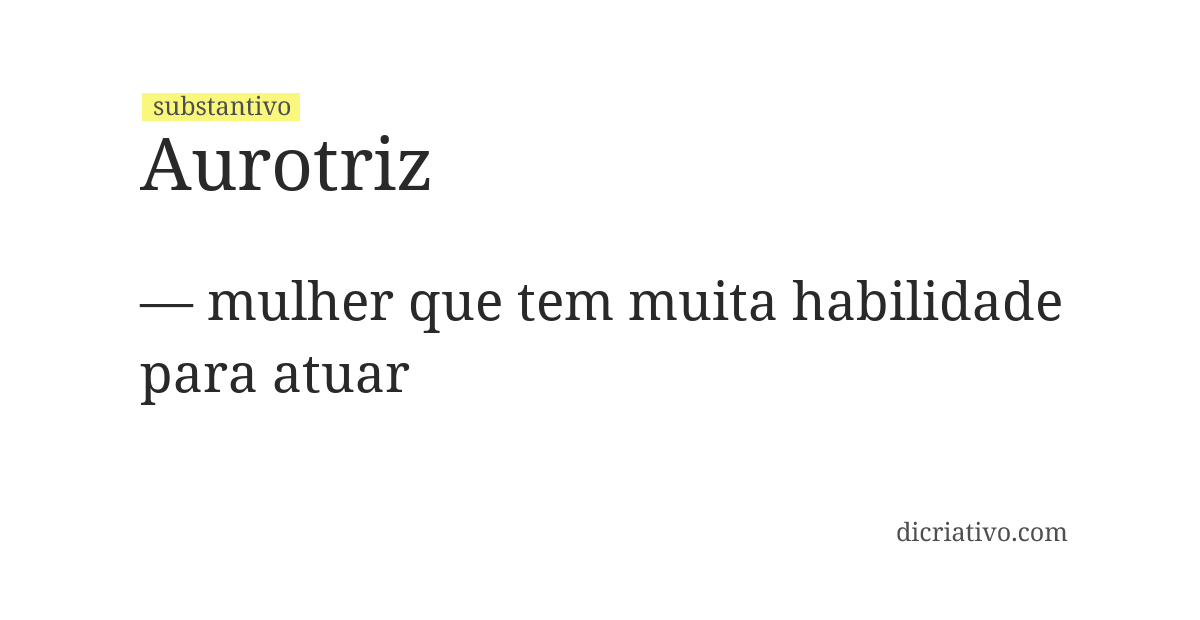 Significado de aurotriz