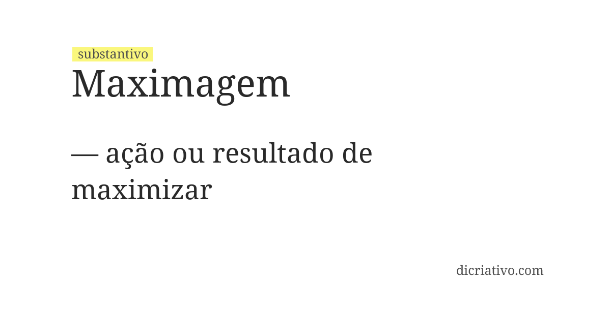 Significado de maximagem