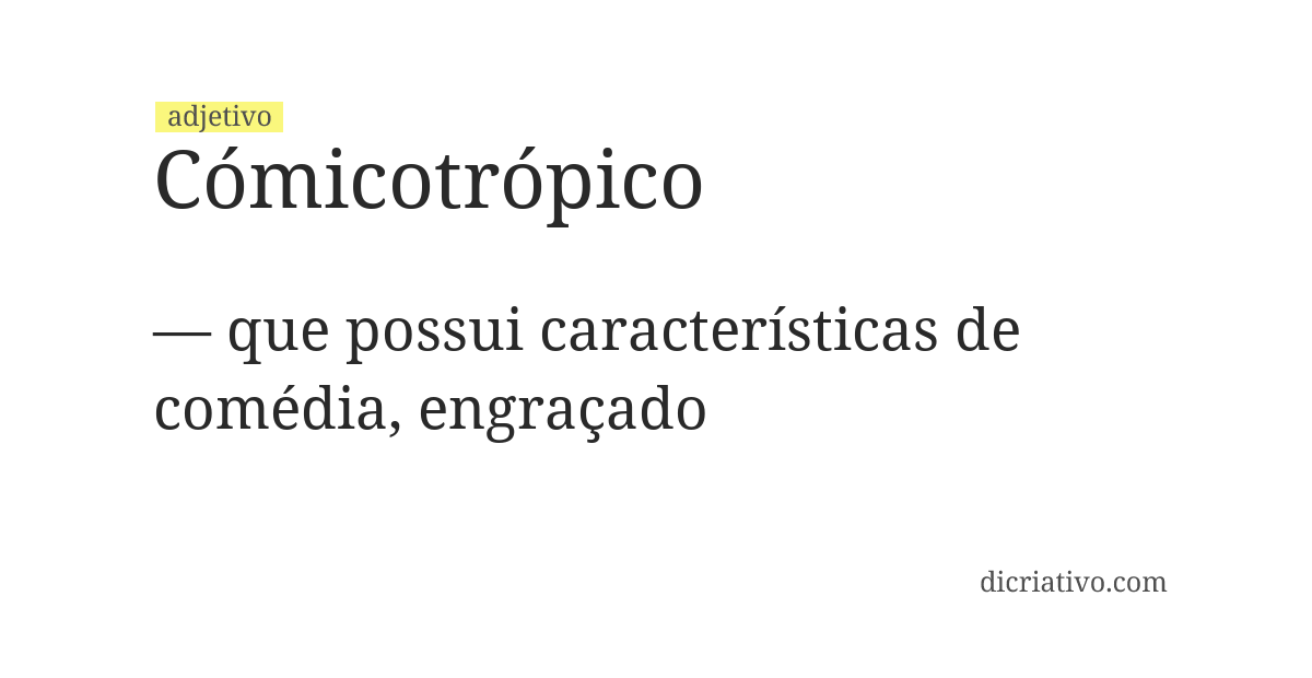 Significado de cómicotrópico