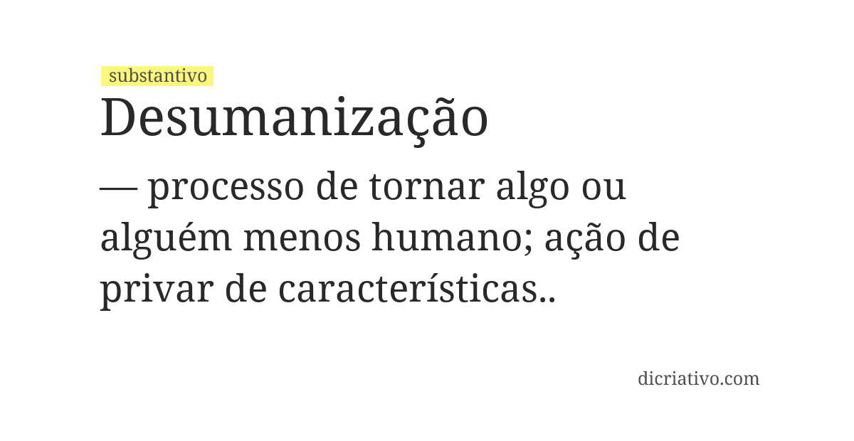 Significado de desumanização