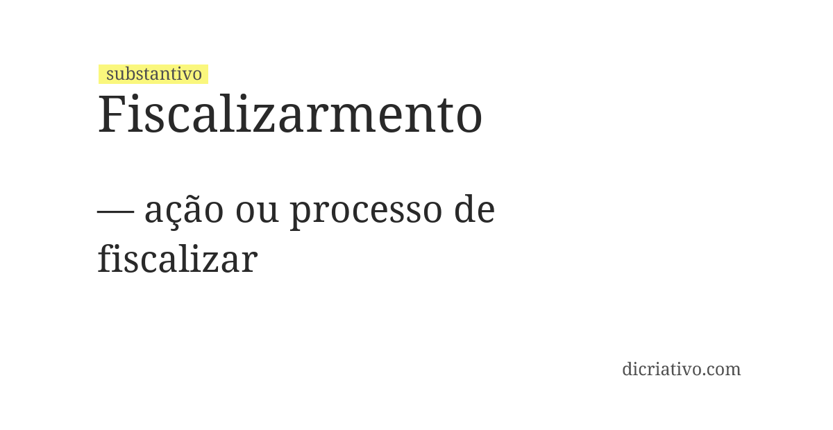 Significado de fiscalizarmento
