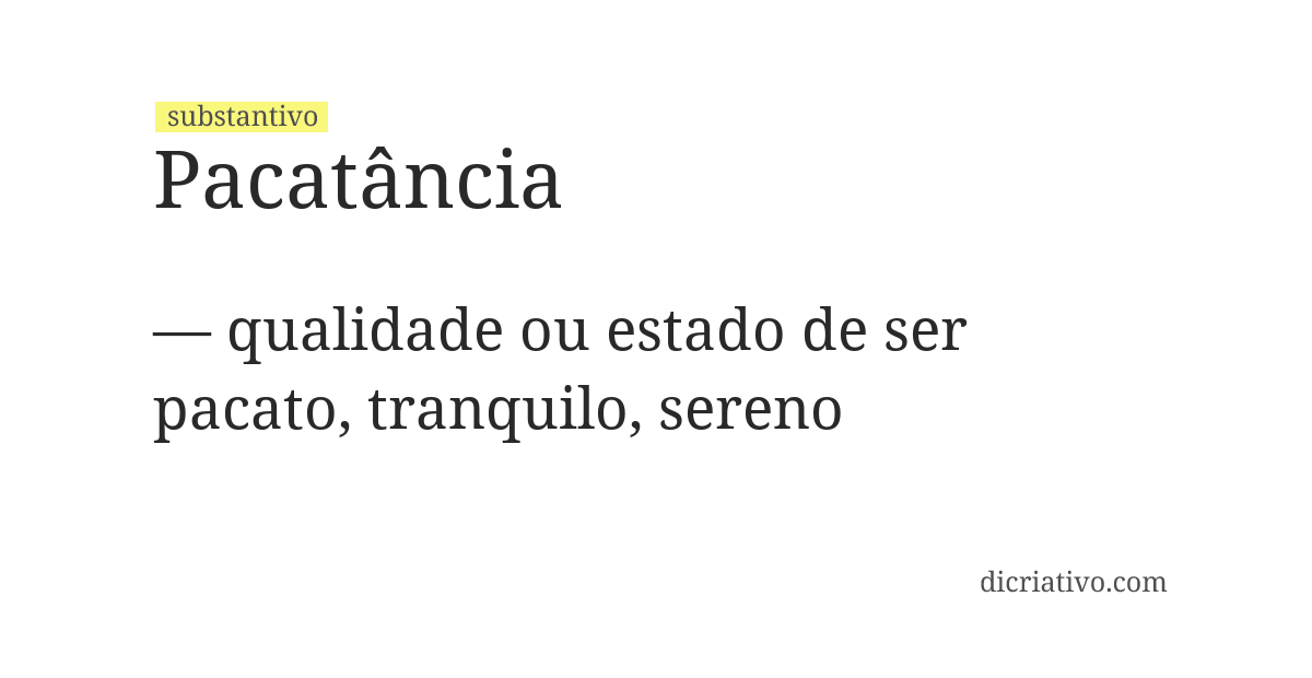 Significado de pacatância