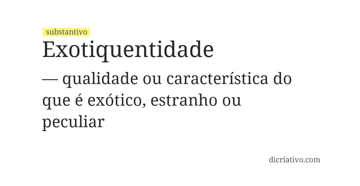Significado de exotiquentidade