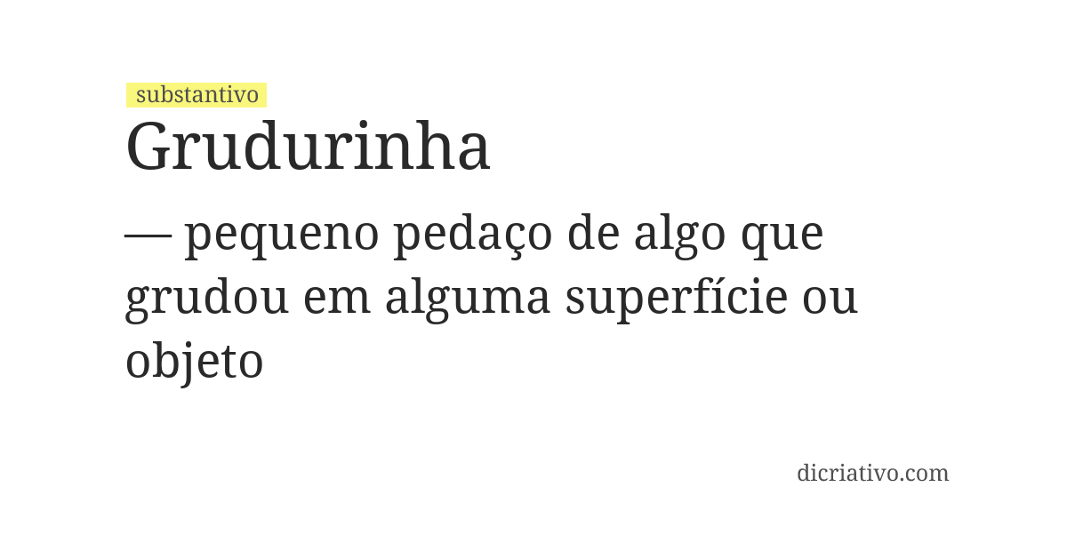 Significado de grudurinha