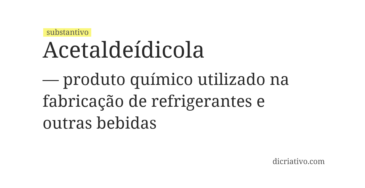 Significado de acetaldeídicola