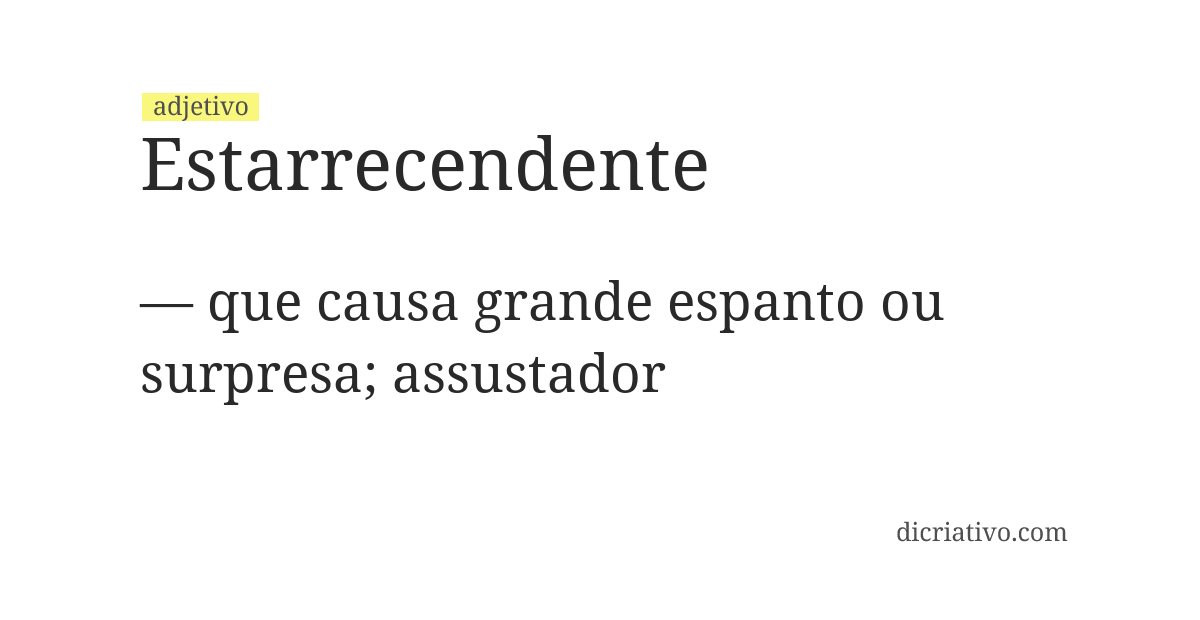Significado de estarrecendente