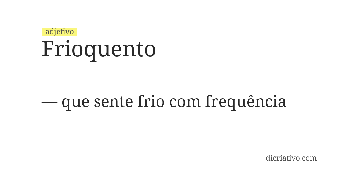 Significado de frioquento
