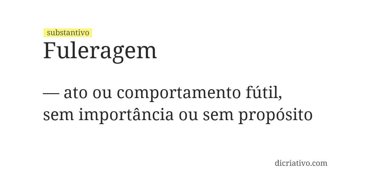 Significado de fuleragem
