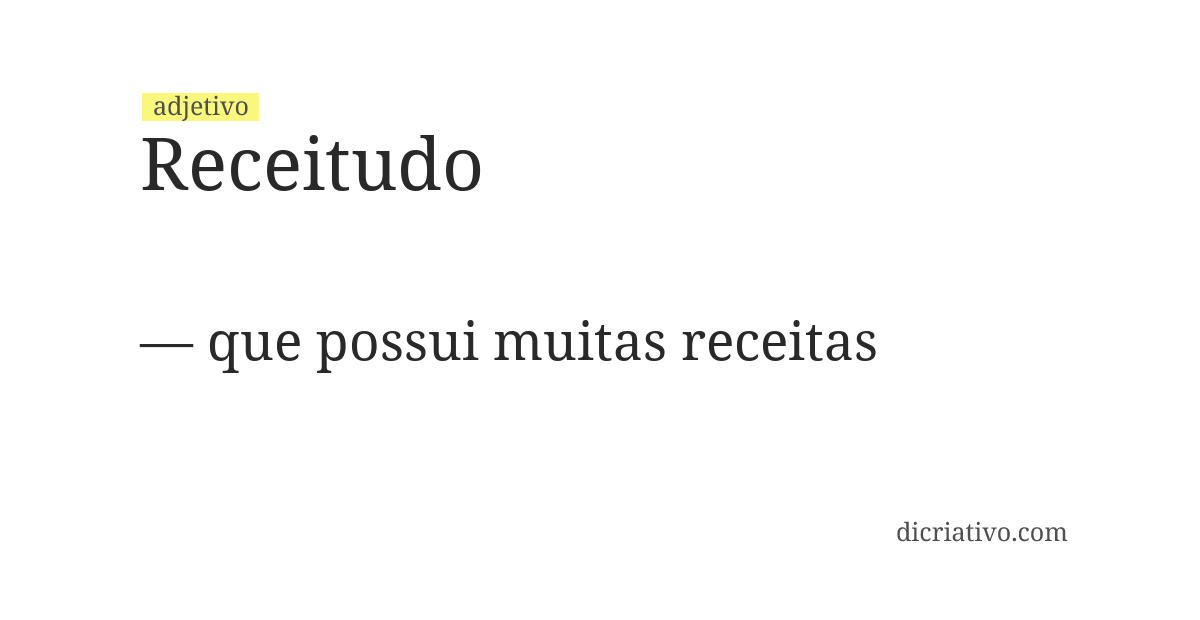 Significado de receitudo
