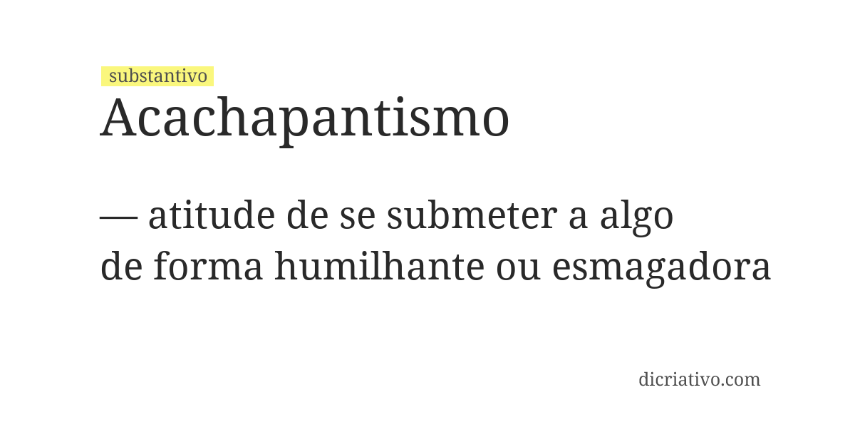 Significado de acachapantismo