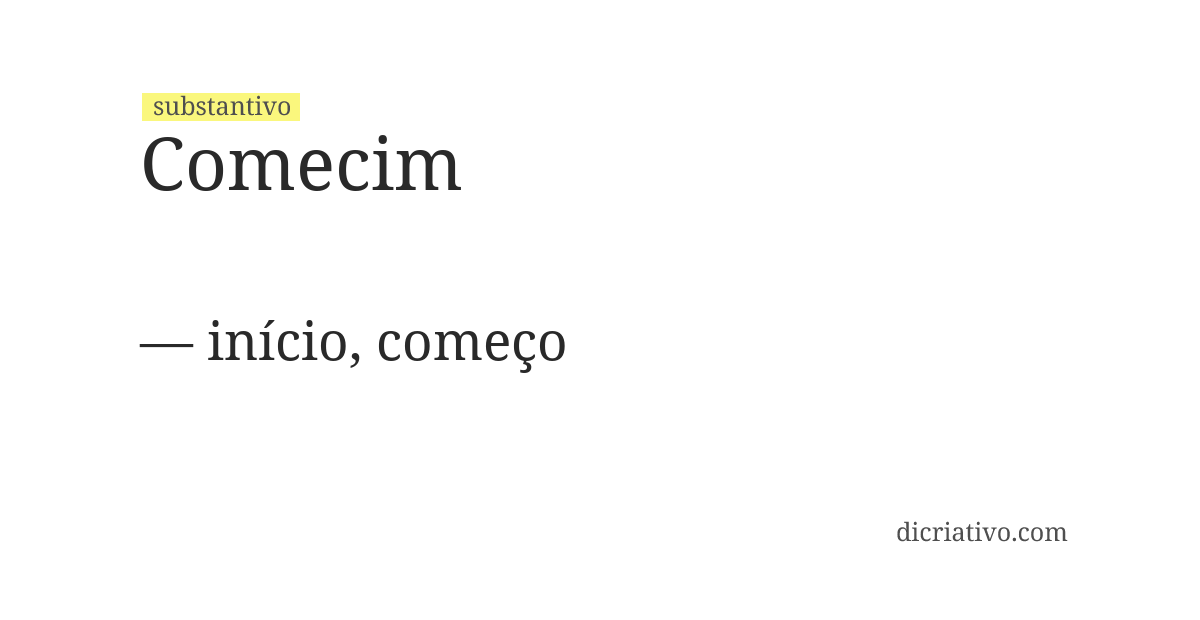 Significado de comecim