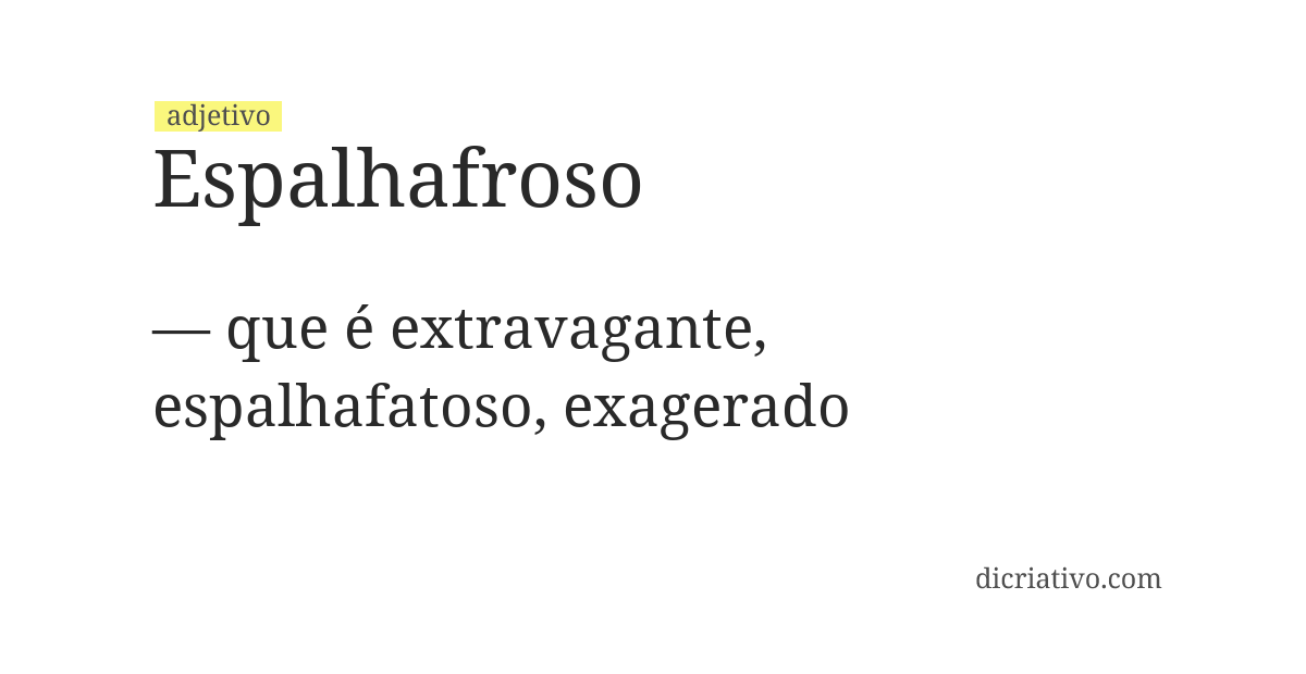 Significado de espalhafroso