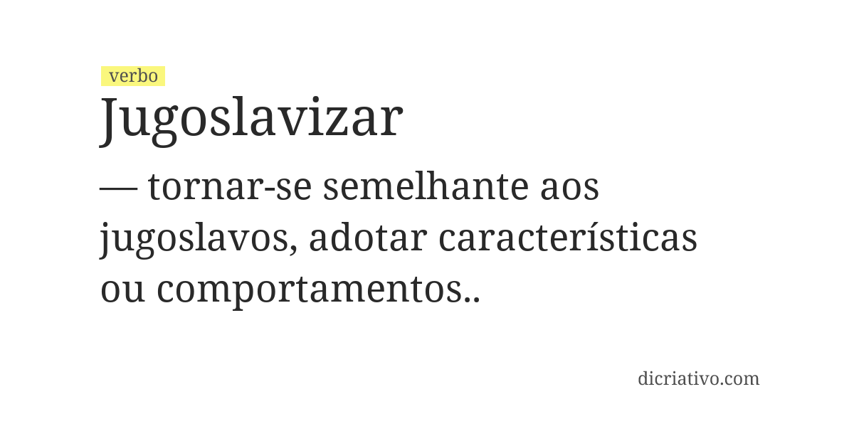 Significado de jugoslavizar