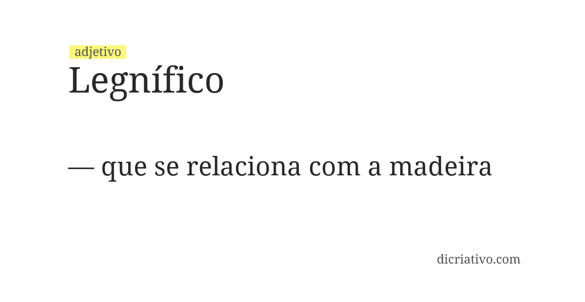 Significado de legnífico