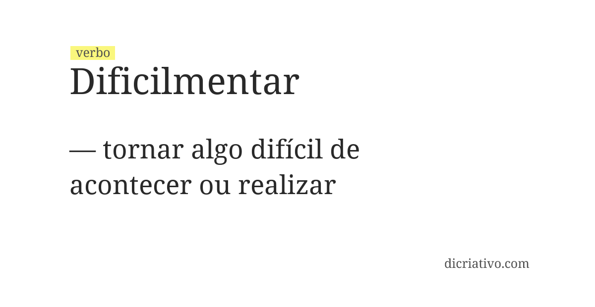 Significado de dificilmentar
