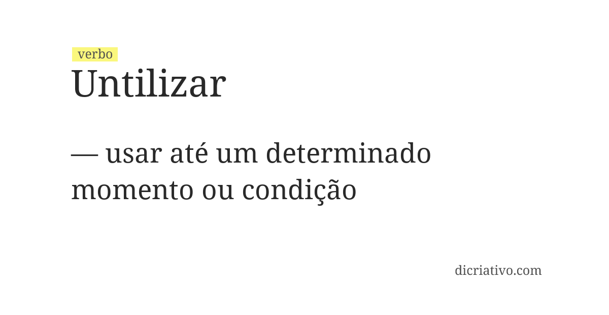 Significado de untilizar