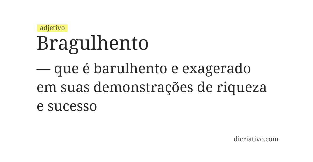 Significado de bragulhento