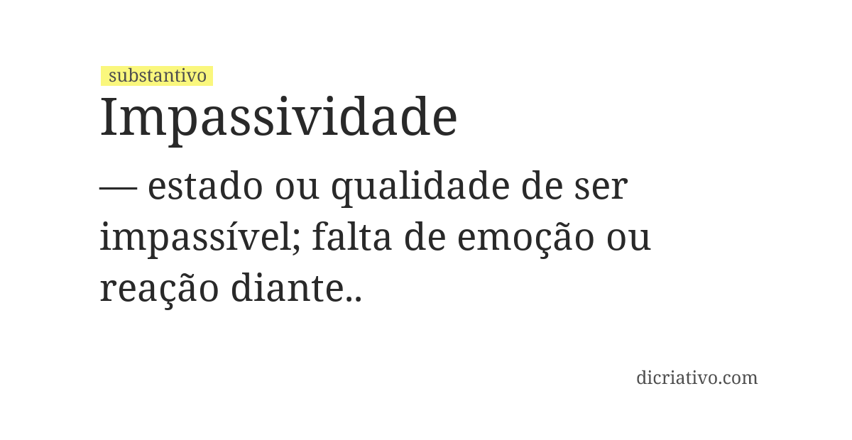 Significado de impassividade
