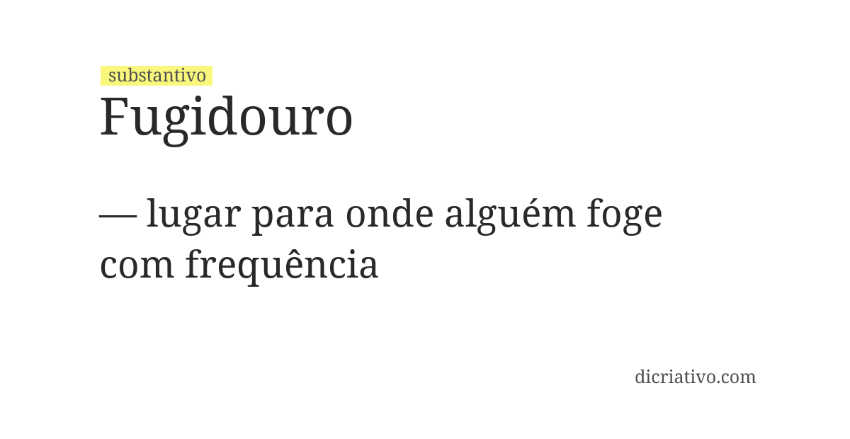 Significado de fugidouro
