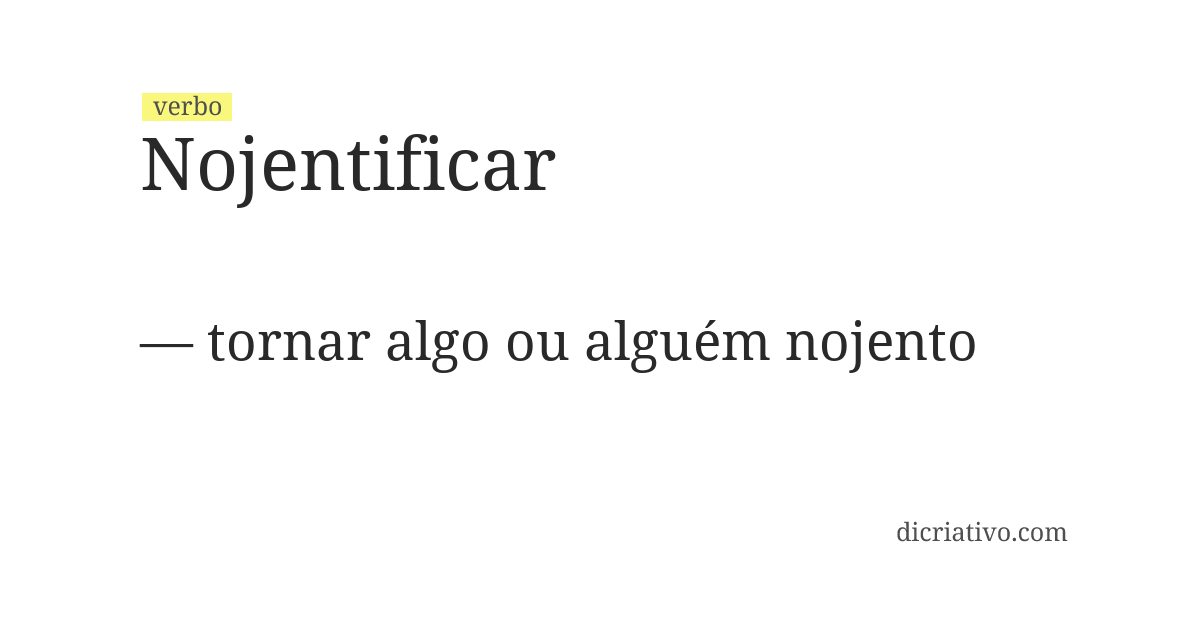 Significado de nojentificar