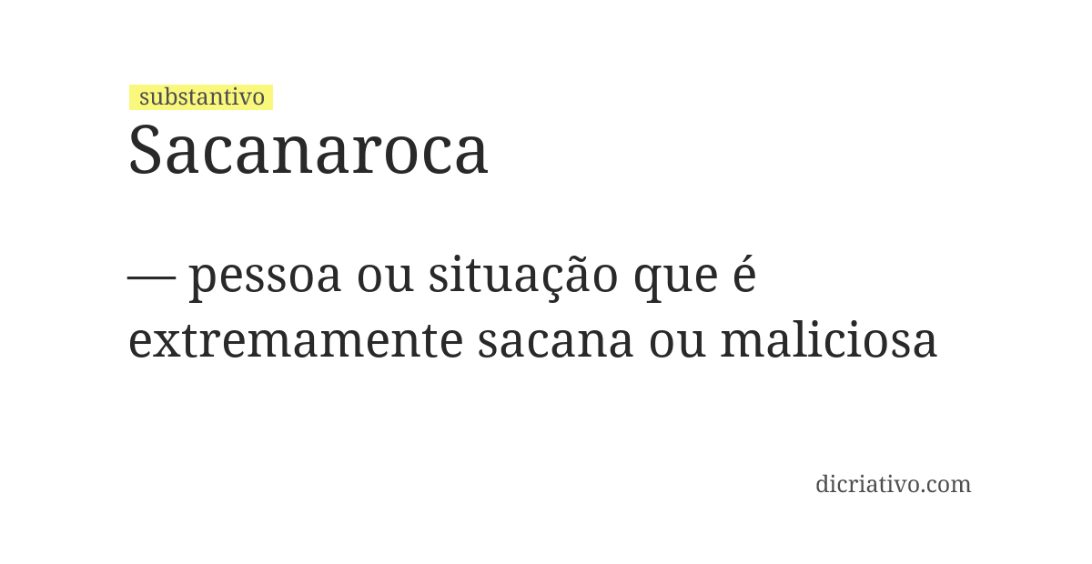 Significado de sacanaroca