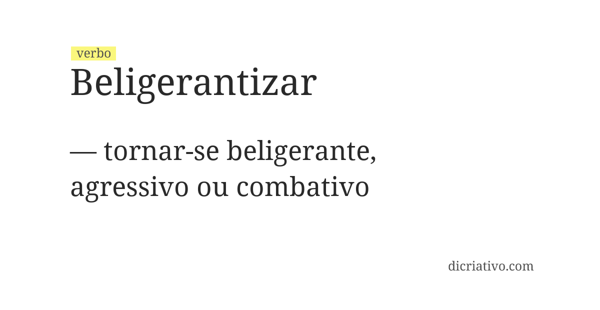 Significado de beligerantizar