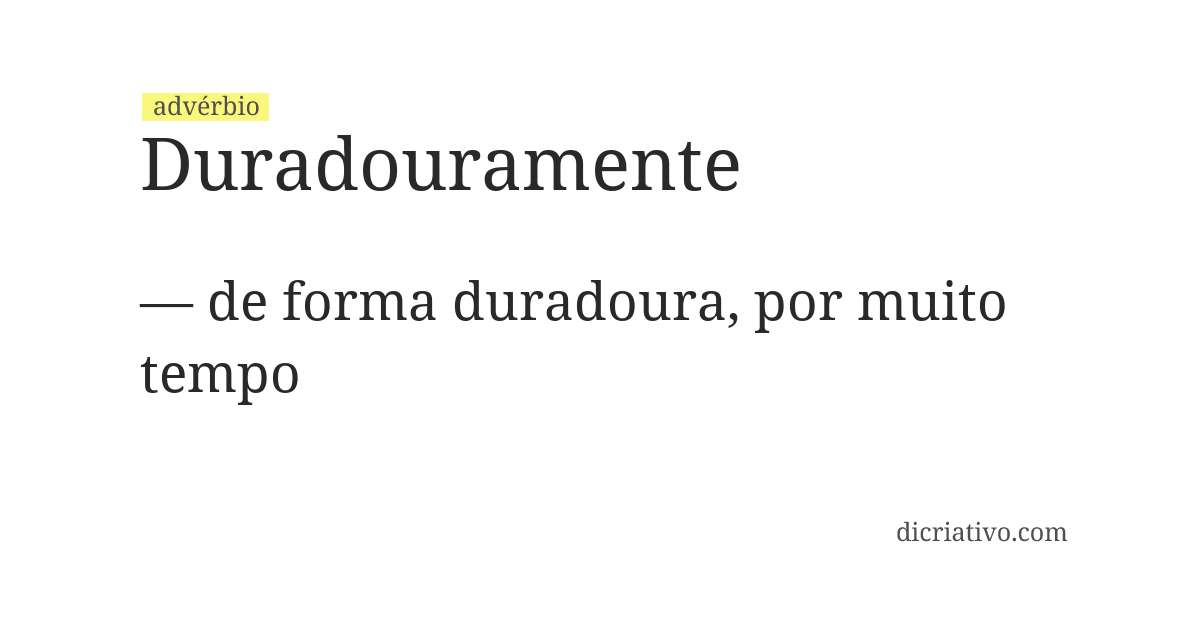Significado de duradouramente