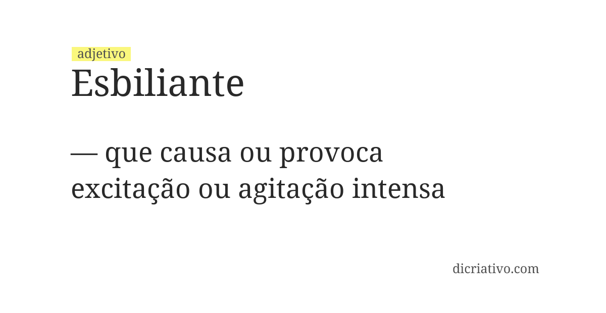 Significado de esbiliante