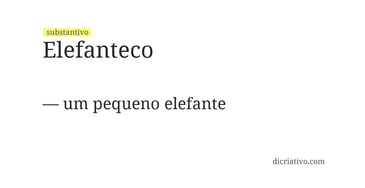 Significado de elefanteco