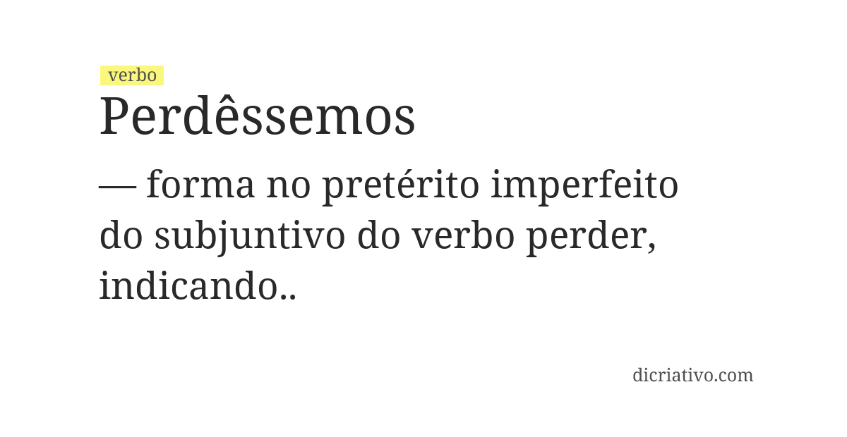 Significado de perdêssemos
