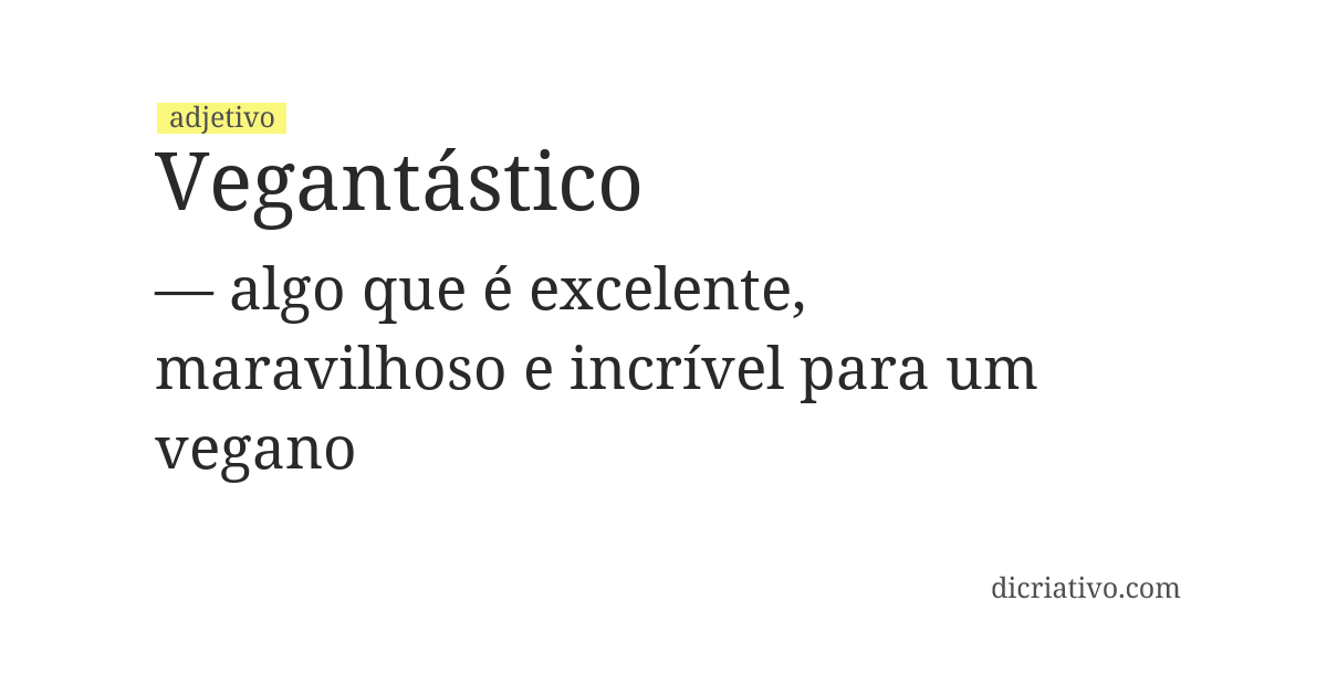 Significado de vegantástico