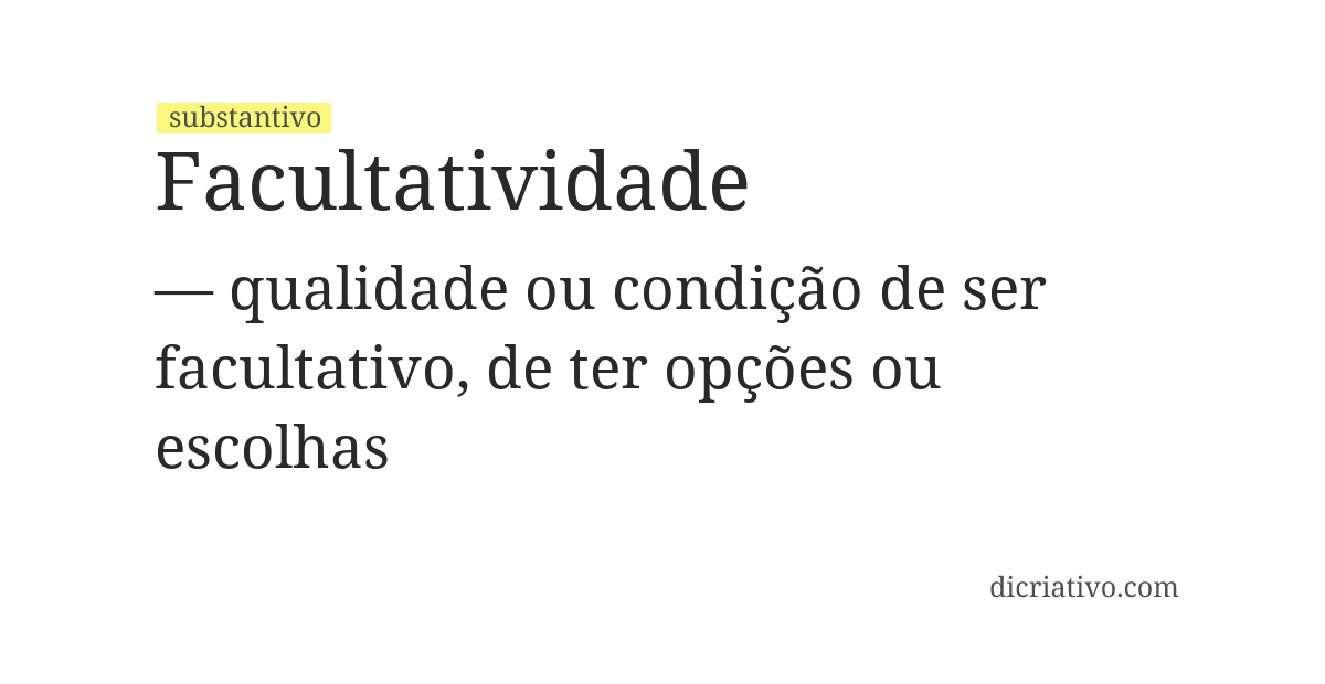 Significado de facultatividade