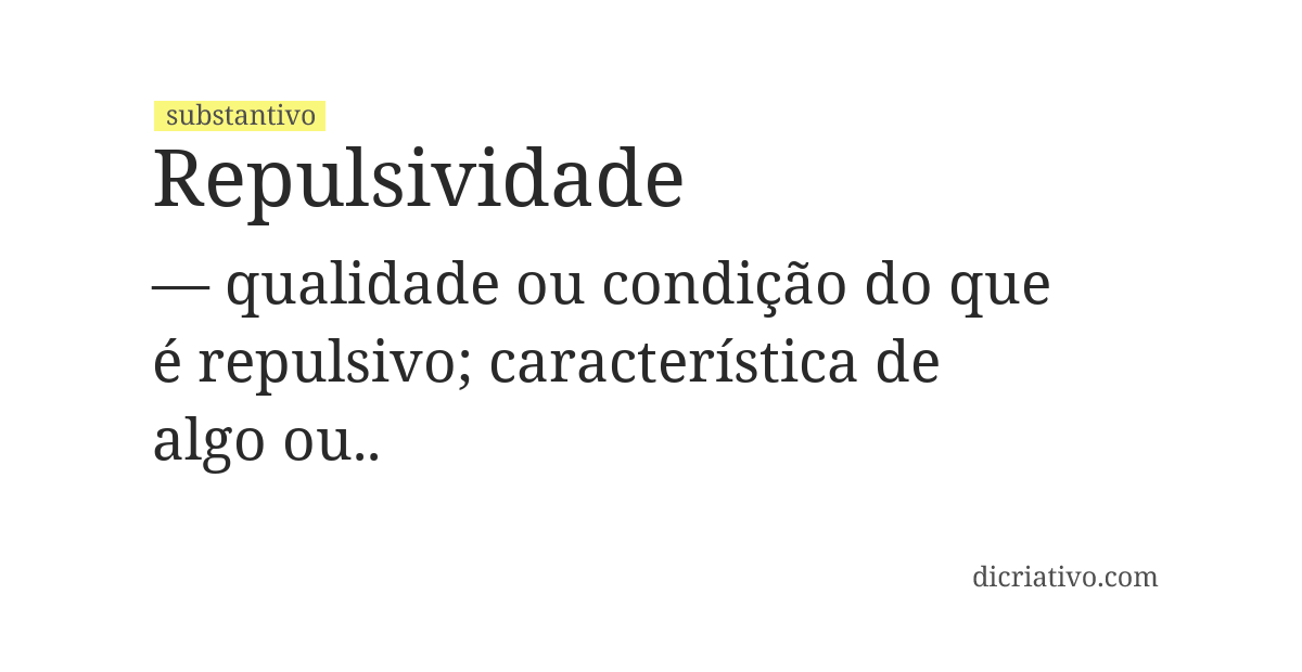 Significado de repulsividade