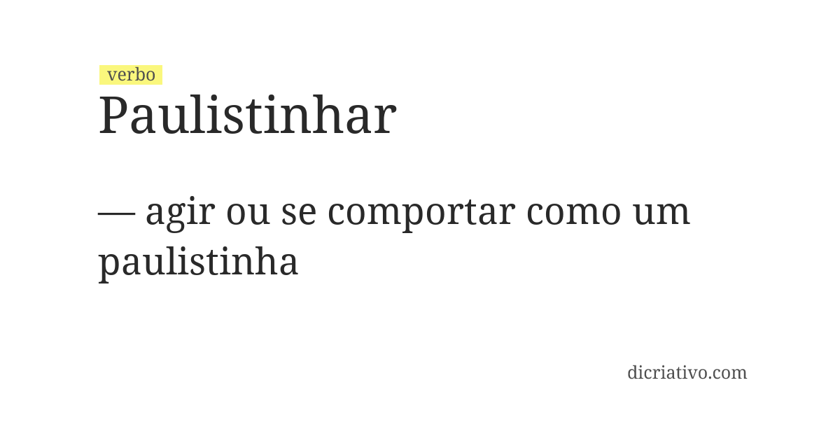 Significado de paulistinhar