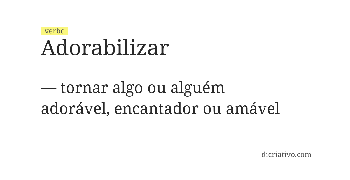 Significado de adorabilizar