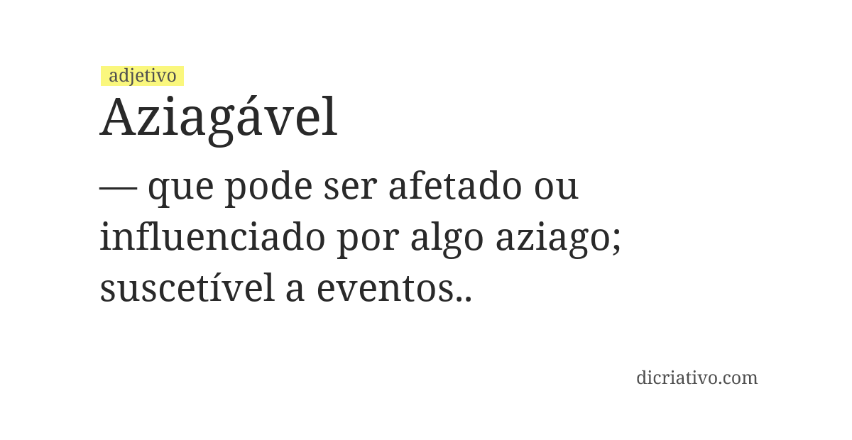 Significado de aziagável