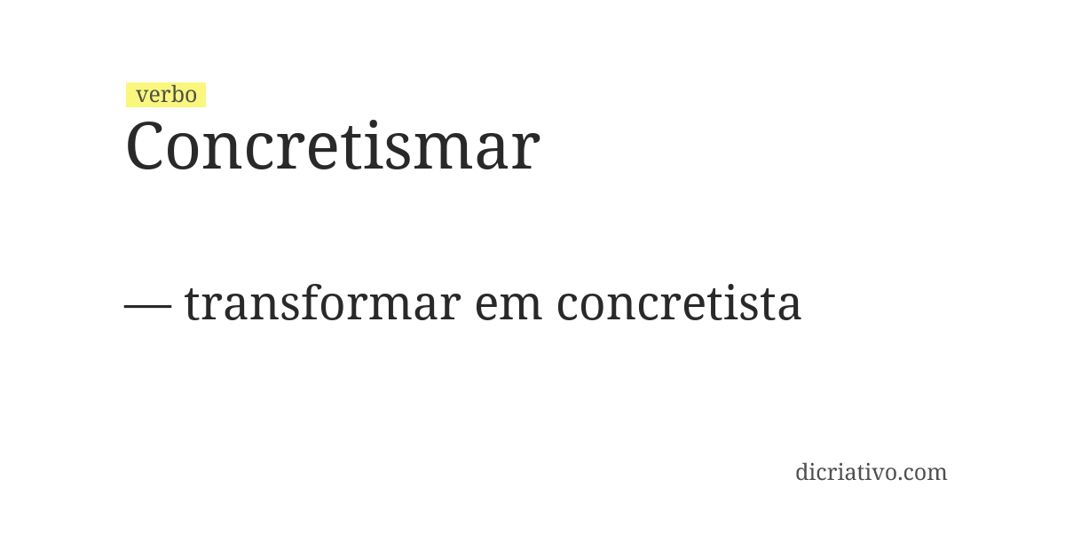 Significado de concretismar