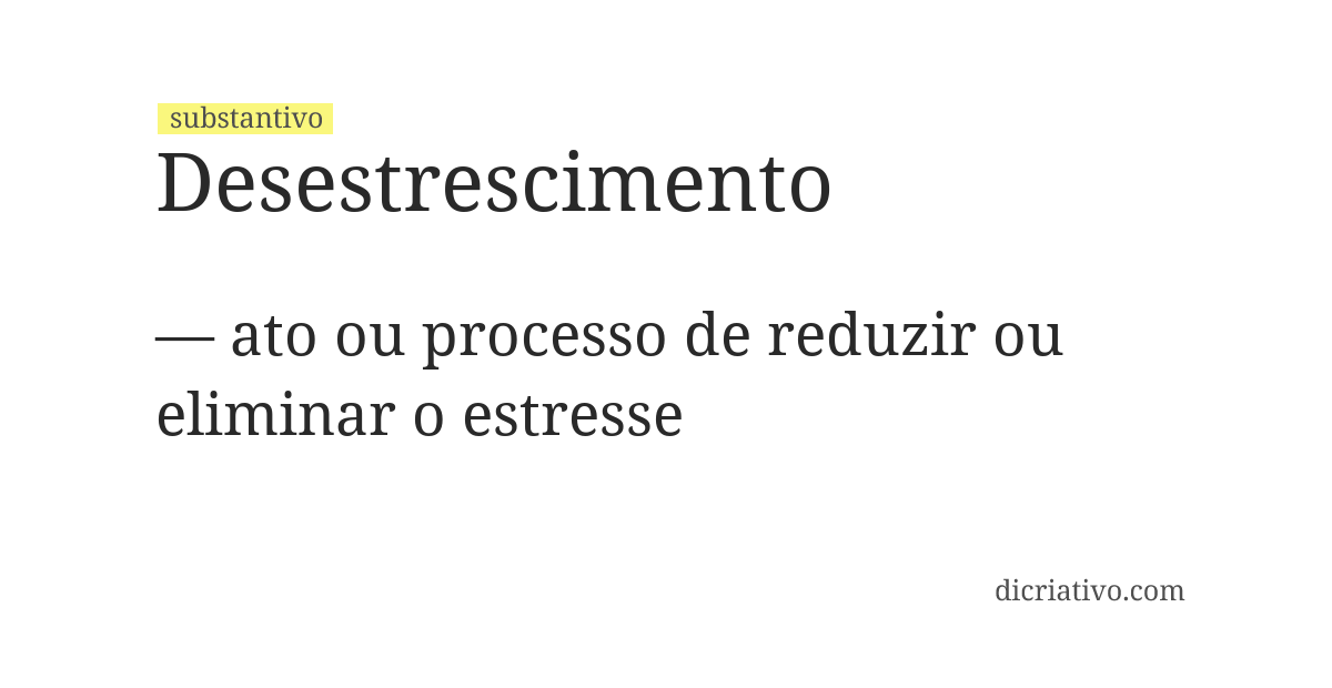 Significado de desestrescimento