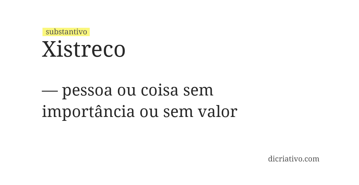 Significado de xistreco