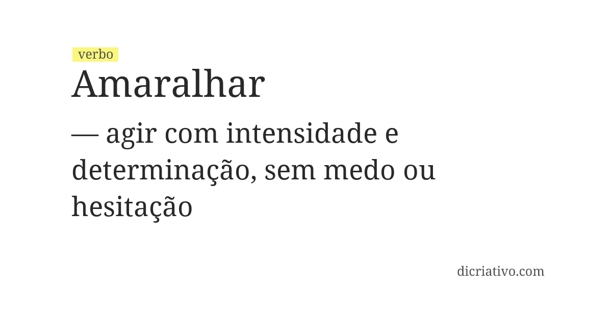 Significado de amaralhar