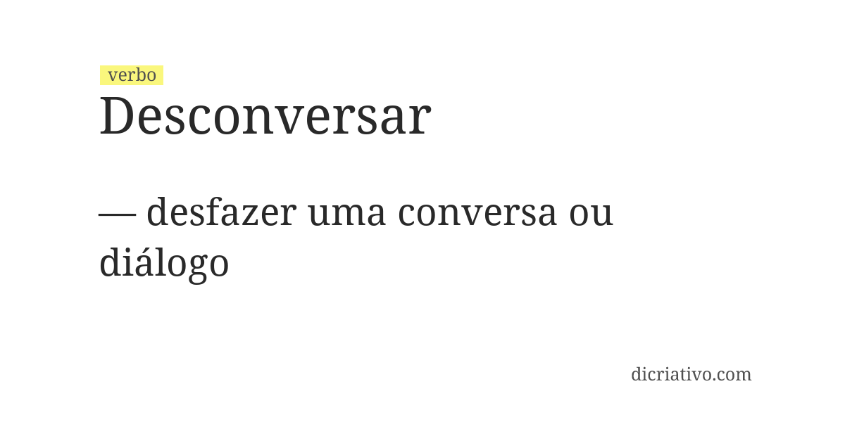Significado de desconversar