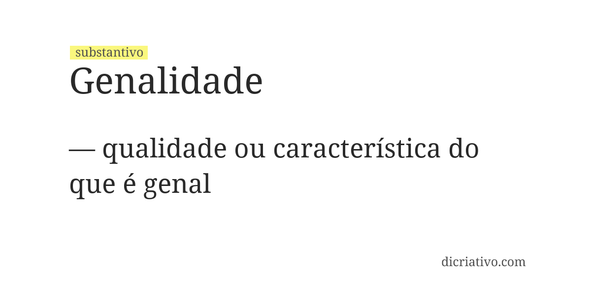 Significado de genalidade
