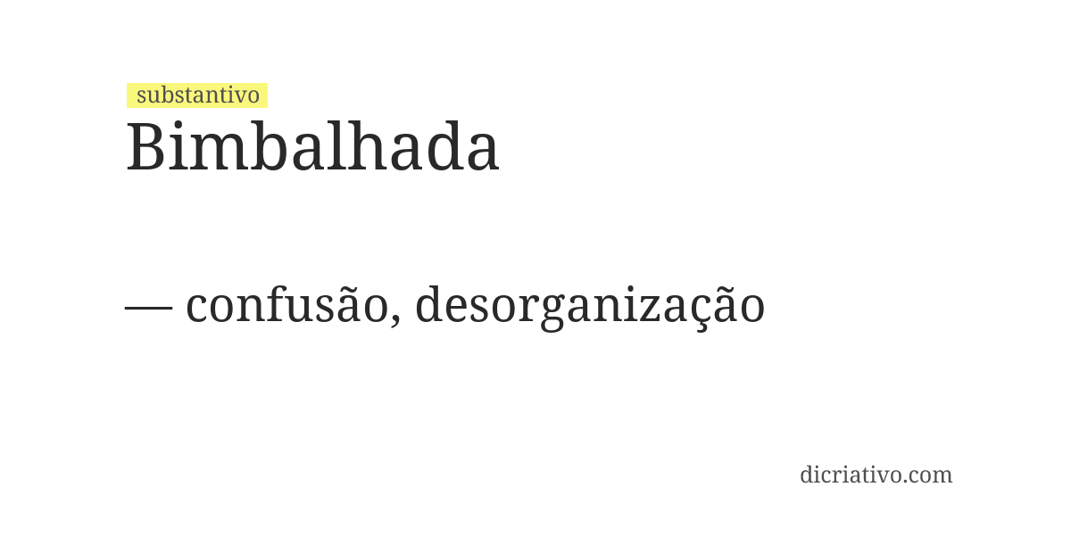 Significado de bimbalhada