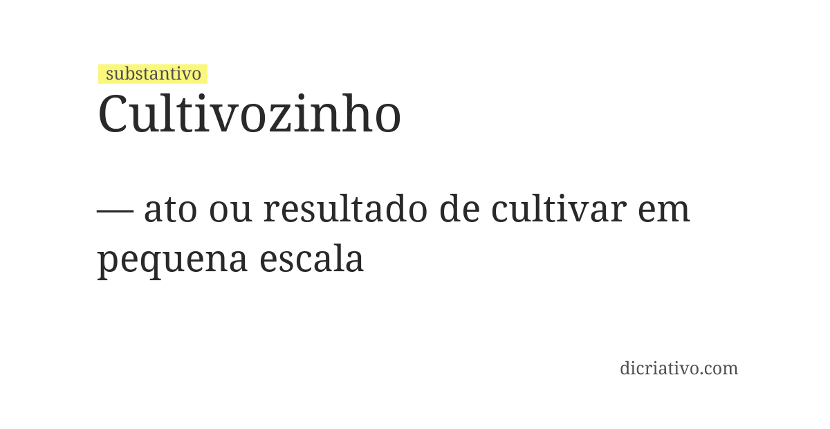 Significado de cultivozinho