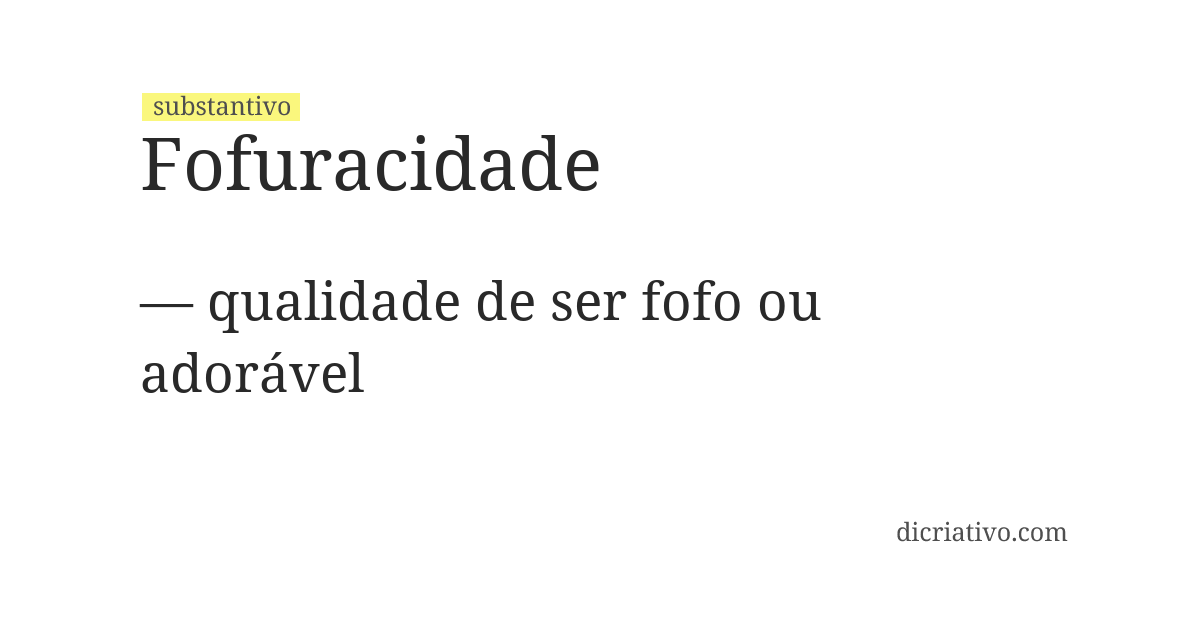Significado de fofuracidade