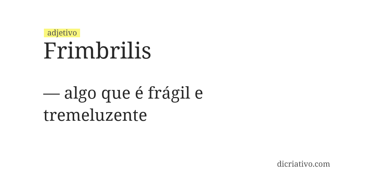 Significado de frimbrilis