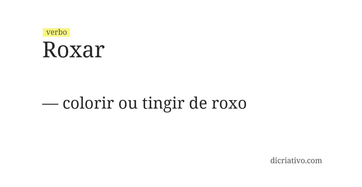 Significado de roxar